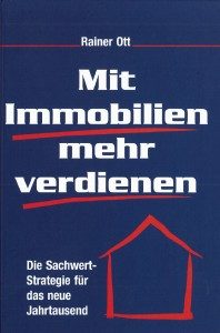 Buch Mit Immobilien mehr verdienen die Sachwertstrategie für das neue Jahrtausend von Rainer Ott Schlüsselfeld